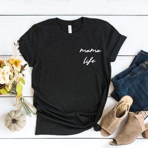 Mom Shirt Mama Life T-shirt NEW *GREAT GIFT IDEA